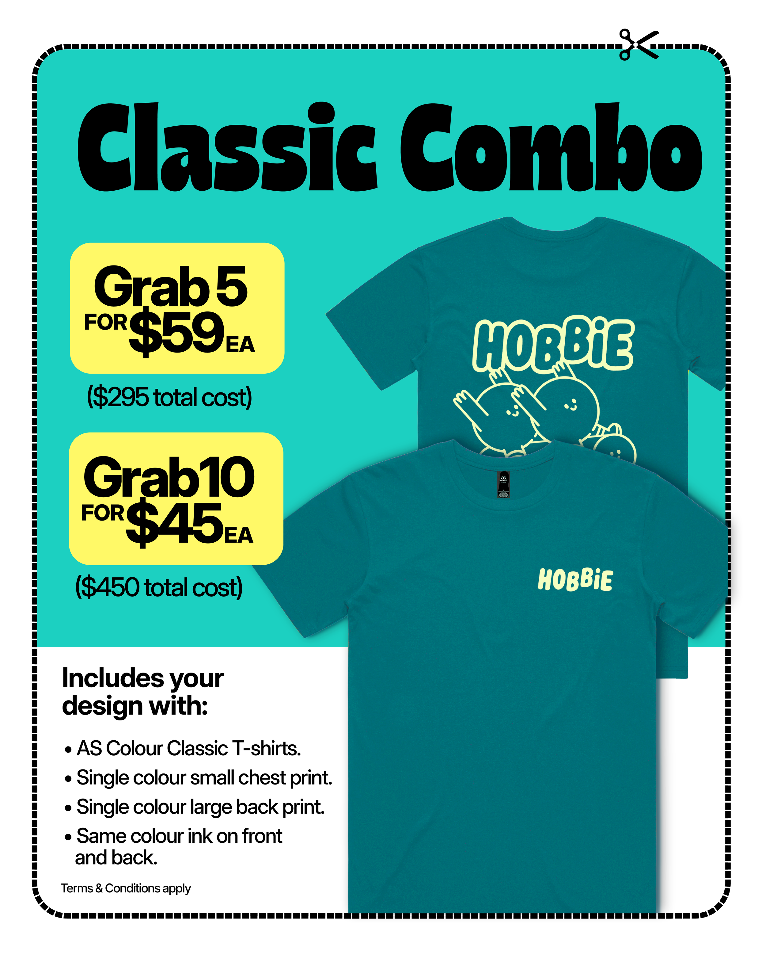 'Classic Combo' screen printing deal. Single colour front and back print, get 5 for $59ea or 10 for $45ea.