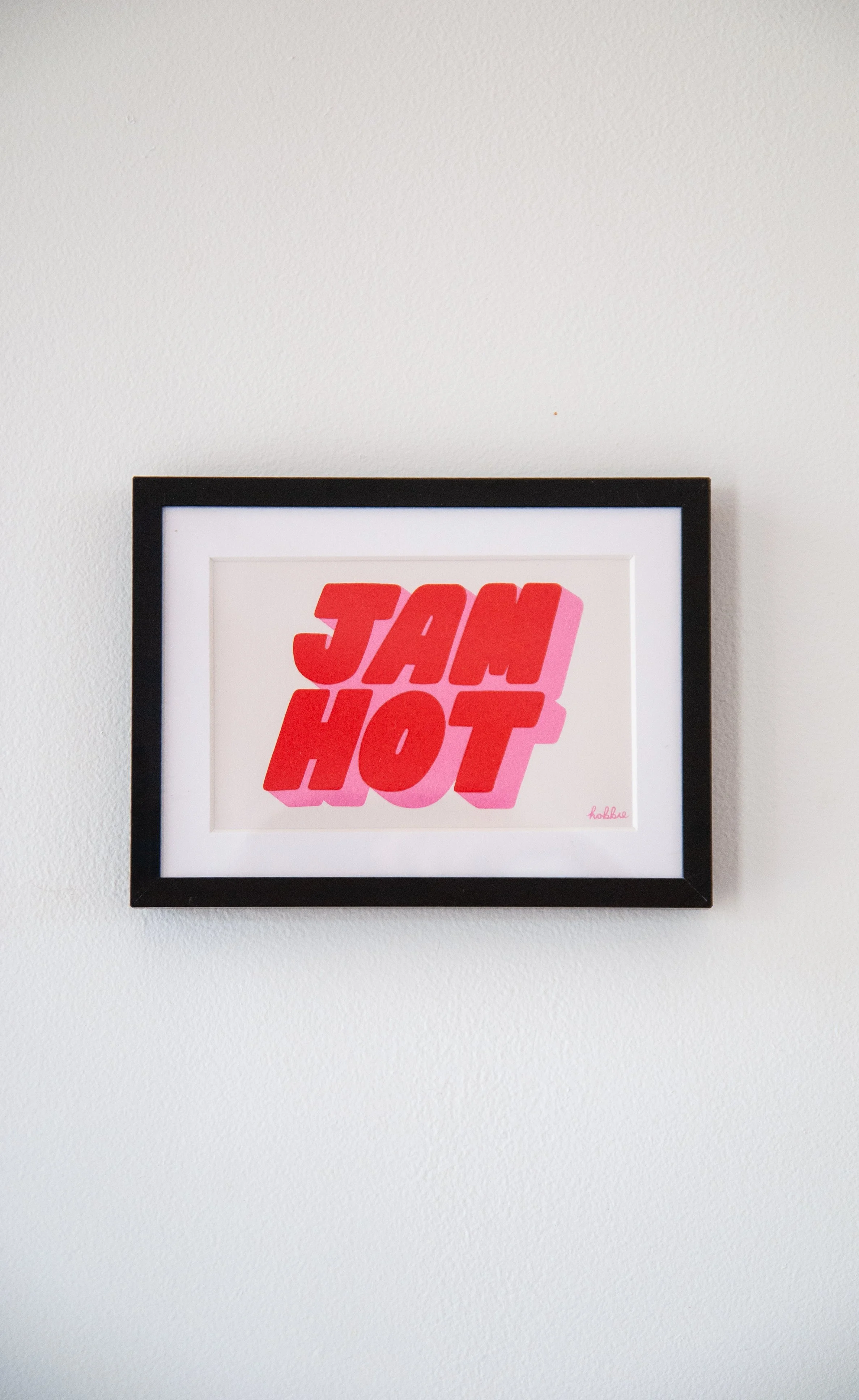 'Jam Hot' mini screen print