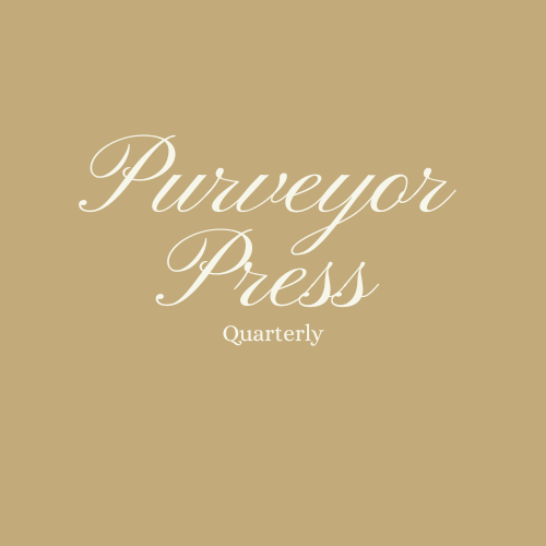 Purveyor Press Quarterly Print Subscription (Beginning with Autumn 2026)