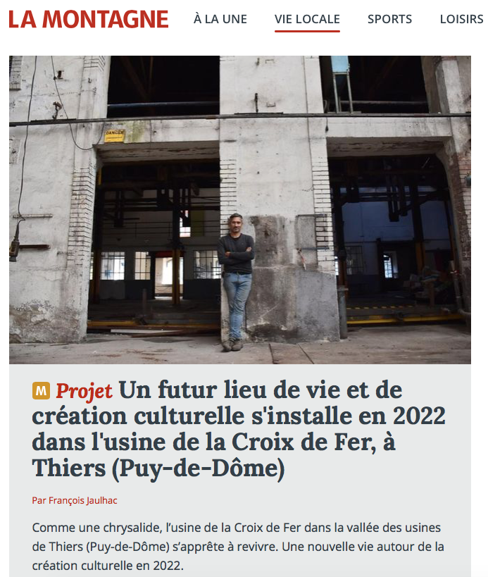 Le 1103 Thiers x le journal la Montagne, un futur lieu de vie et de création culturelle s'installe en 2022 dans l'usine de la Croix de Fer, la Vallée des Usines