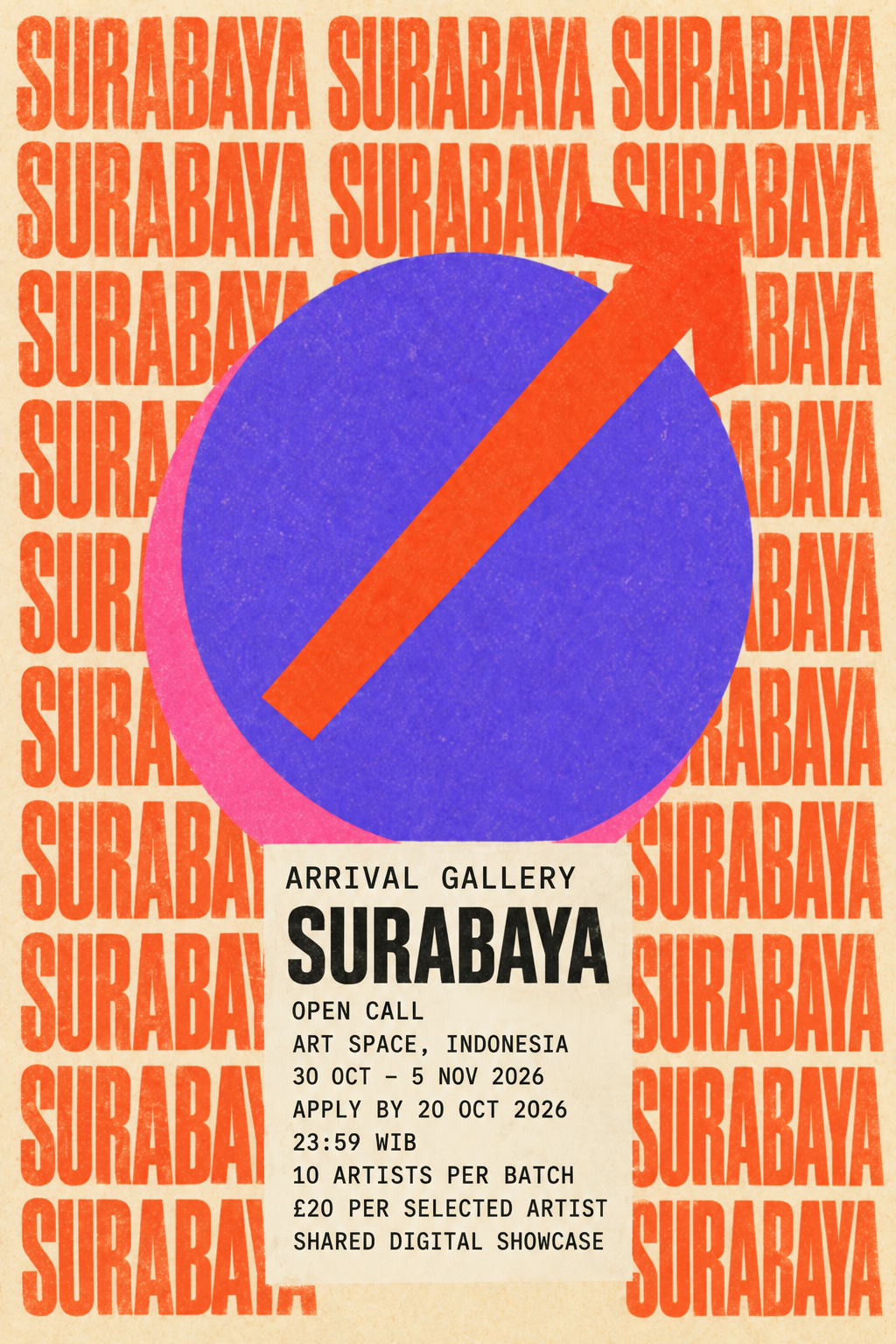 Surabaya open call — 30 October to 5 November 2026 — apply by 20 October, 23:59 WIB. £20 per selected artist. View details and apply.