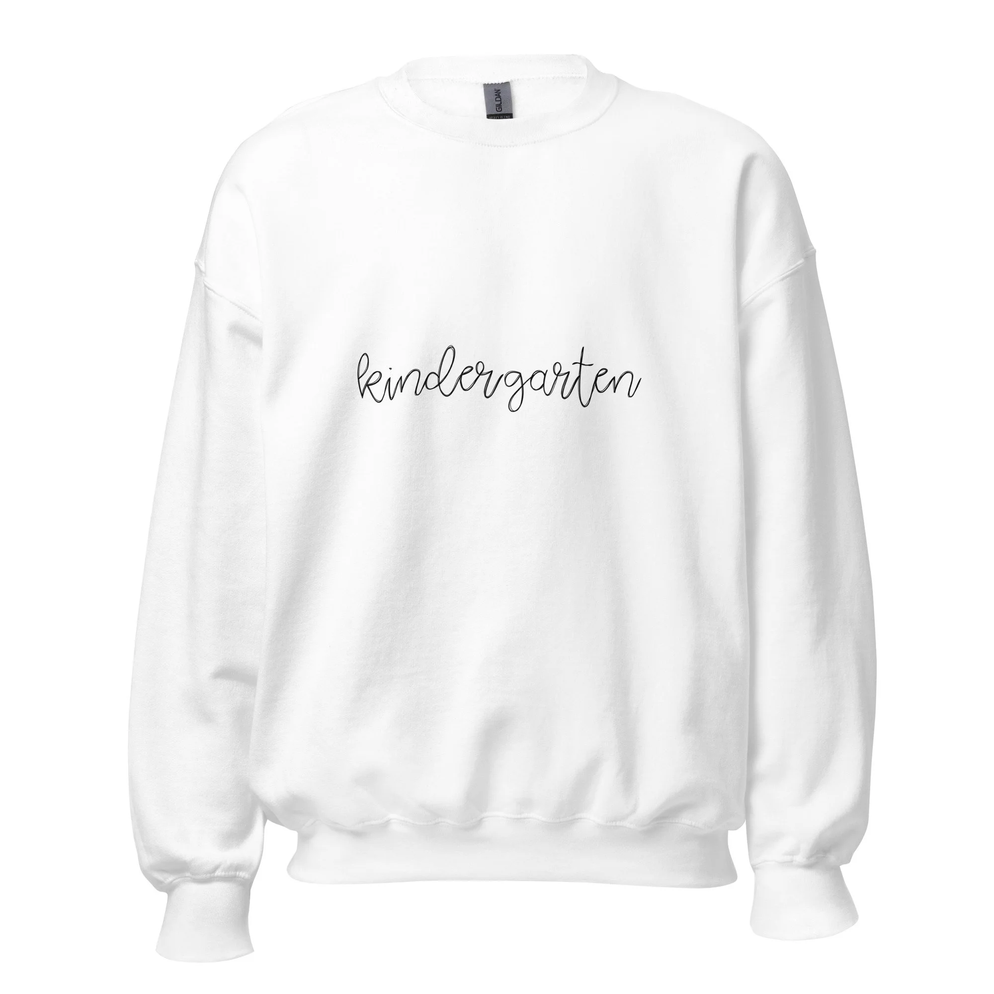 Kindergarten Teacher Sweatshirt