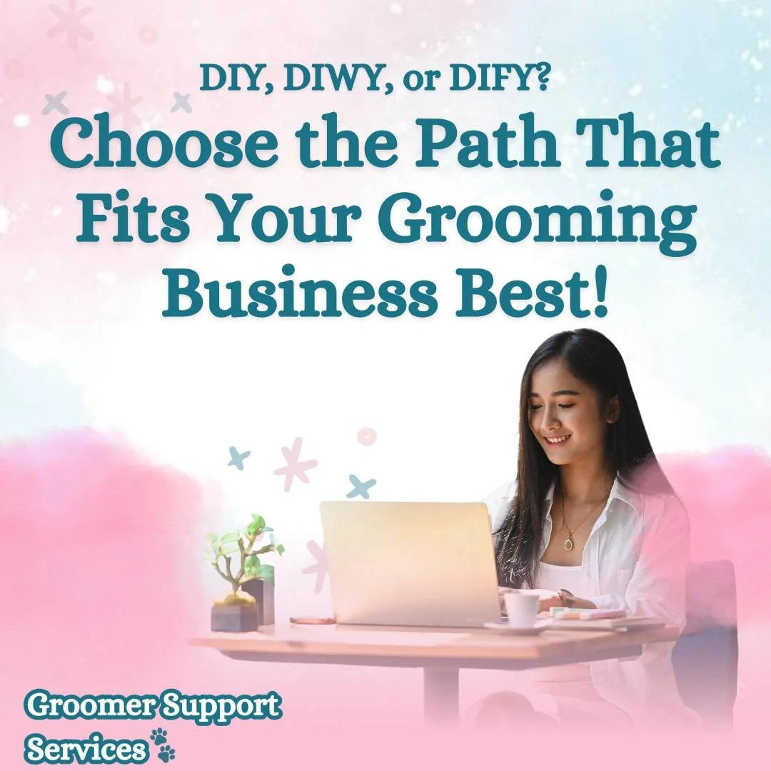 DIY, DIWY, or DIFY&mdash;Which One is Right for You?

We know every grooming business is different, so we offer three levels of support:
✔ DIY (Do It Yourself) &ndash; Get a business assessment, personalized action plan, and templates to implement ch