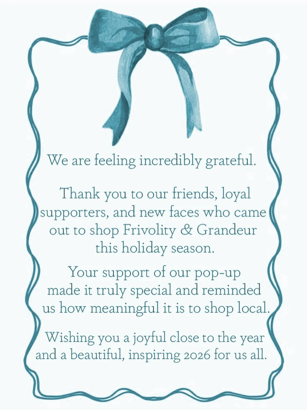 From the bottom of our hearts, thank you for all the love and support during our Frivolity &amp; Grandeur Pop-Up. We are so grateful to our amazing community for shopping small, stopping by, and sharing in this special season with us. ✨