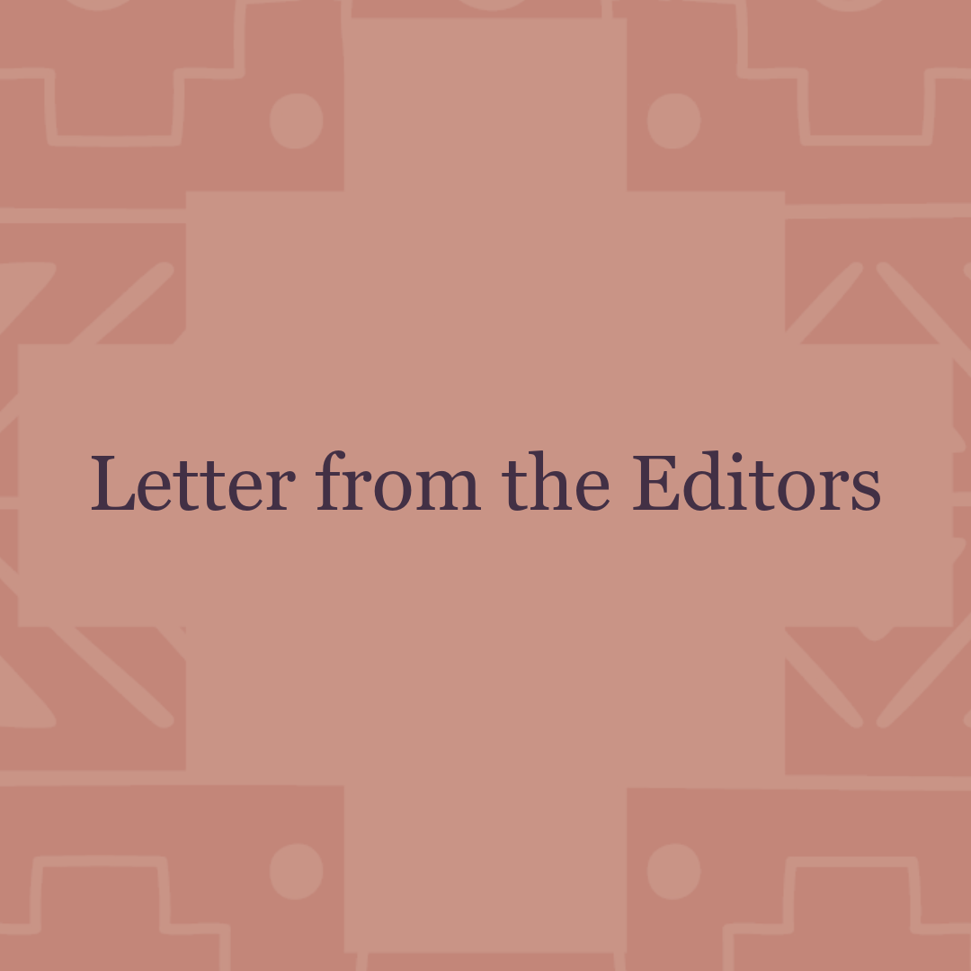 Issue 001, Letter from the Editors