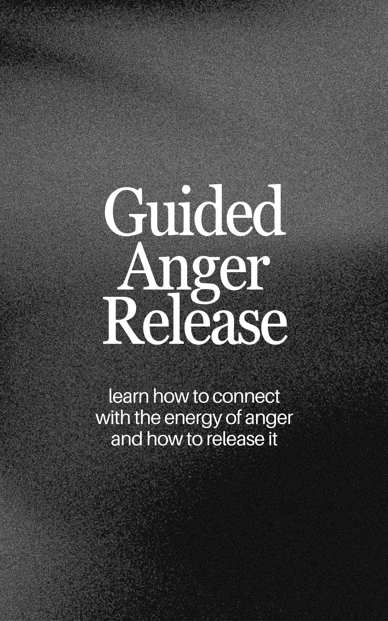 Guided Anger Release