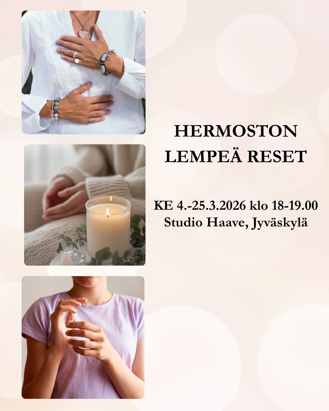 ✨HERMOSTON LEMPE&Auml; RESET @studiohaave ✨
 KE 4.-25.3.2026 KLO 18-19.00.

Tervetuloa hellim&auml;&auml;n hermostoasi t&auml;lle ihanan lempe&auml;lle kurssille, joka yhdist&auml;&auml; kehon lempe&auml;&auml; liikett&auml; sek&auml; hermostoa helli