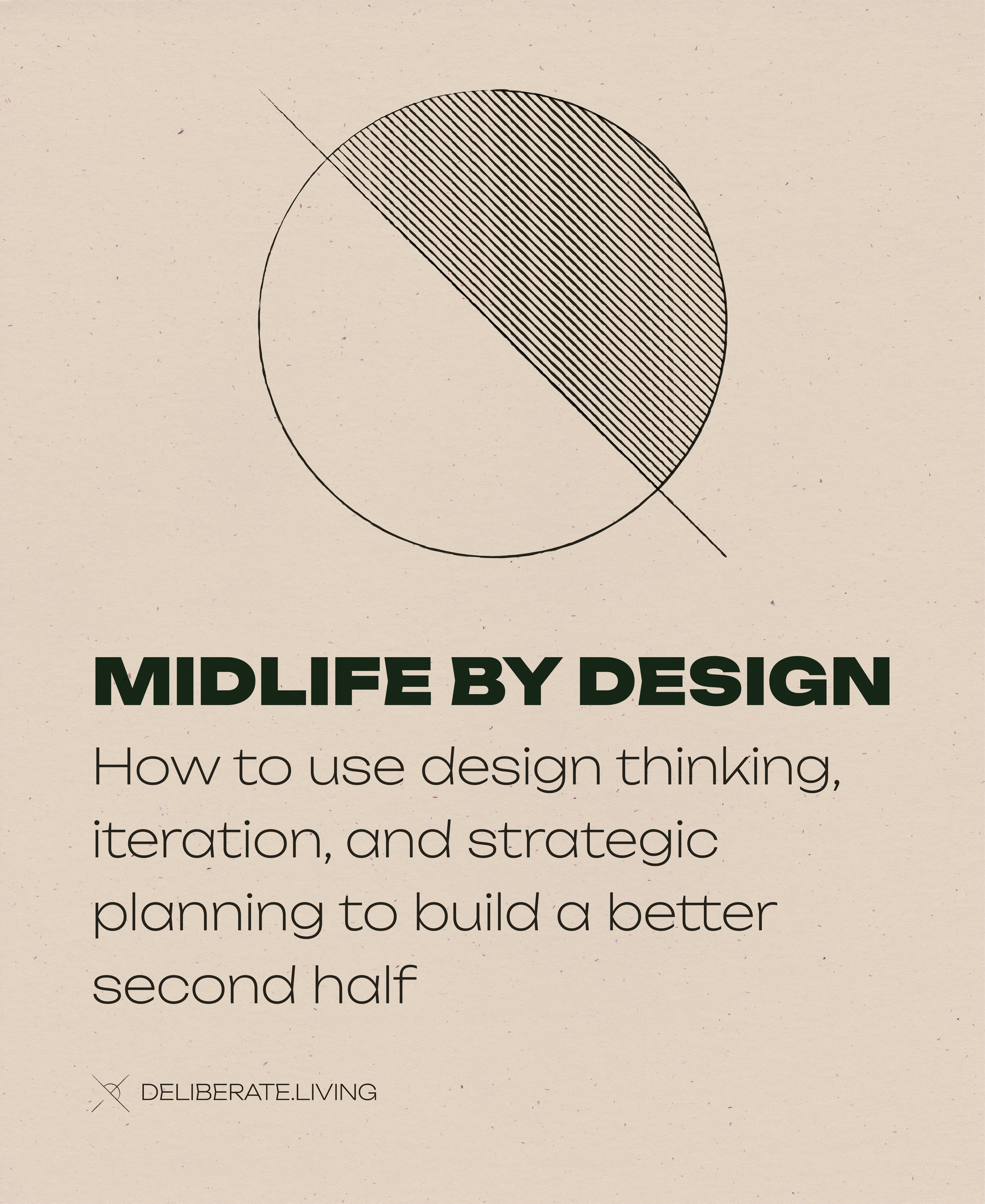 Midlife by Design (Part 1 of 2)