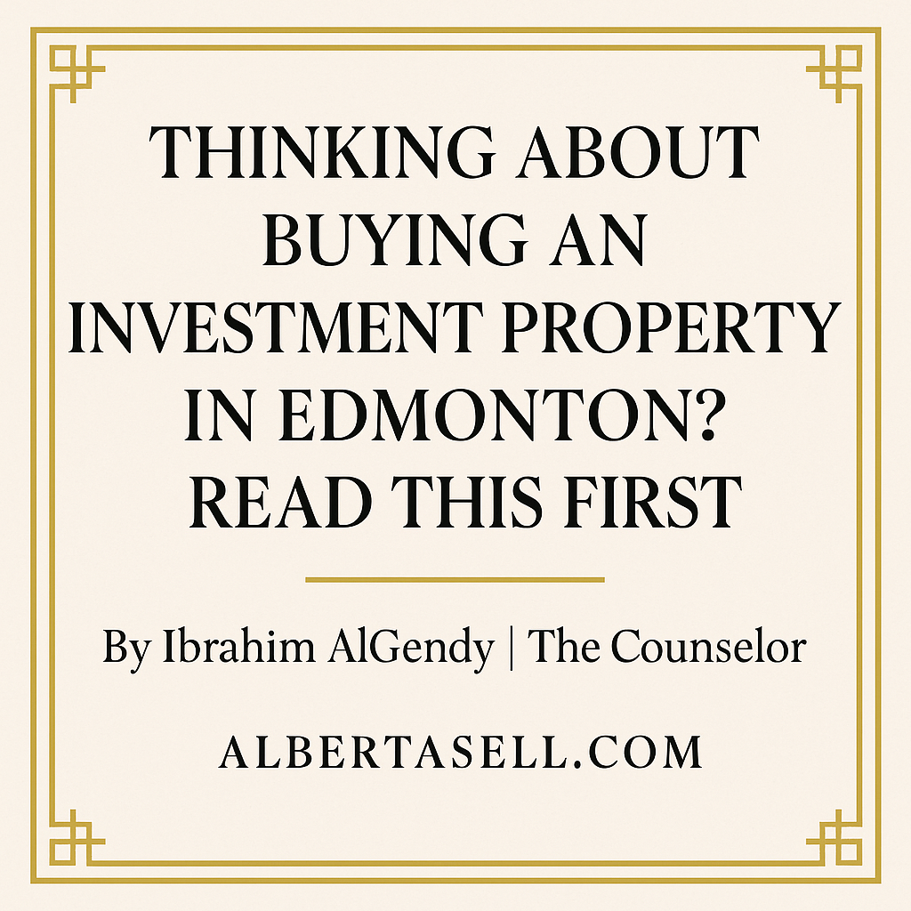 Thinking About Buying an Investment Property in Edmonton? Read This First
