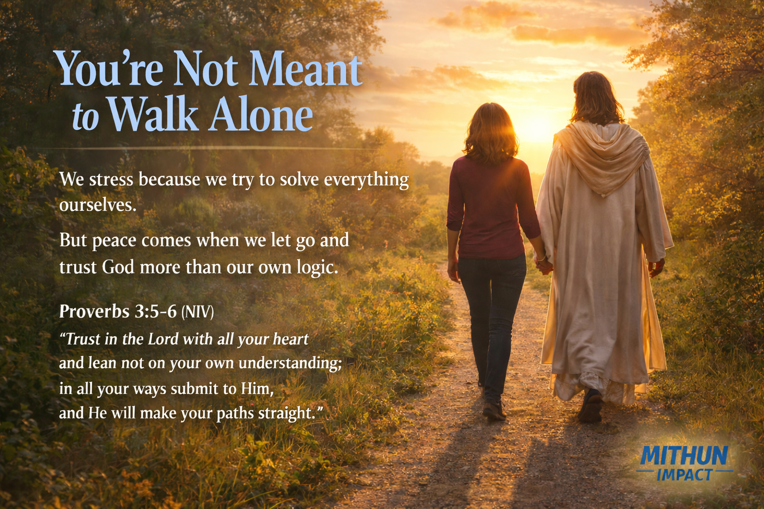You’re Not Meant to Walk Alone