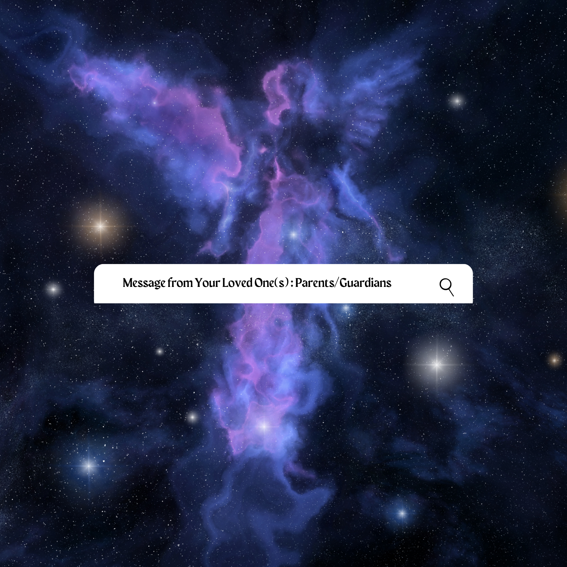 Messages From Loved Ones: Parents &amp; Guardians