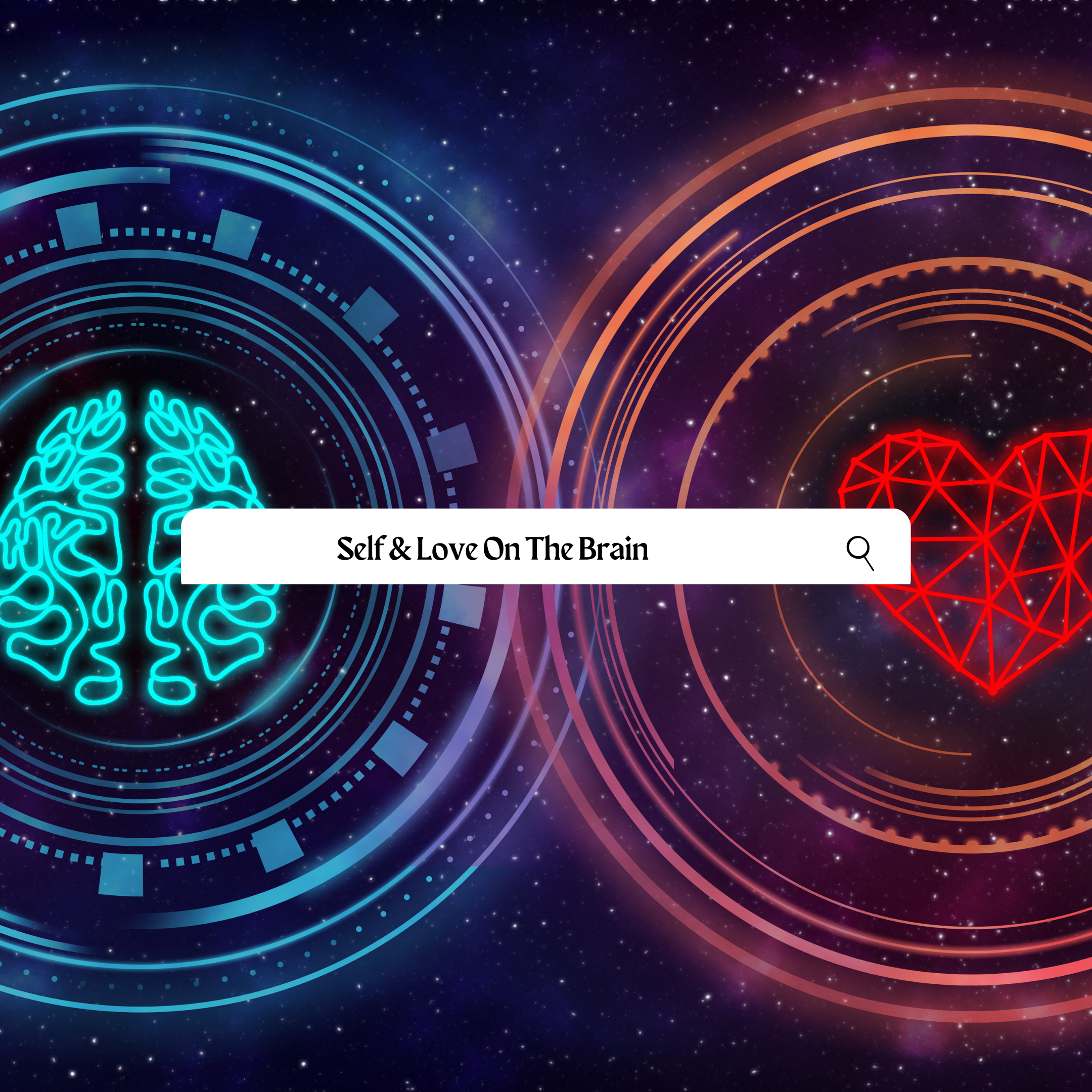 Self &amp; Love on the Brain : Long Term Healing