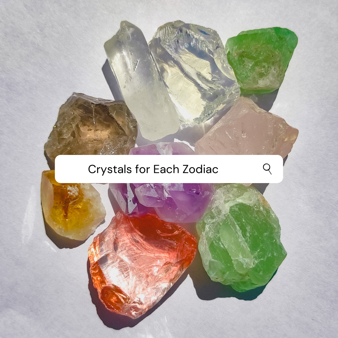 Crystals for Each Zodiacs