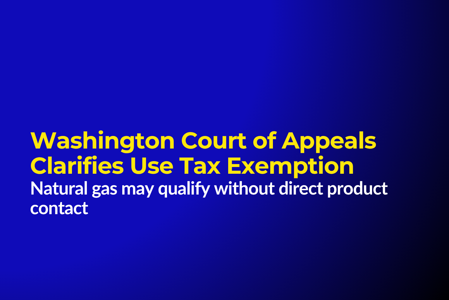 Washington Court of Appeals Clarifies Semiconductor Use Tax Exemption