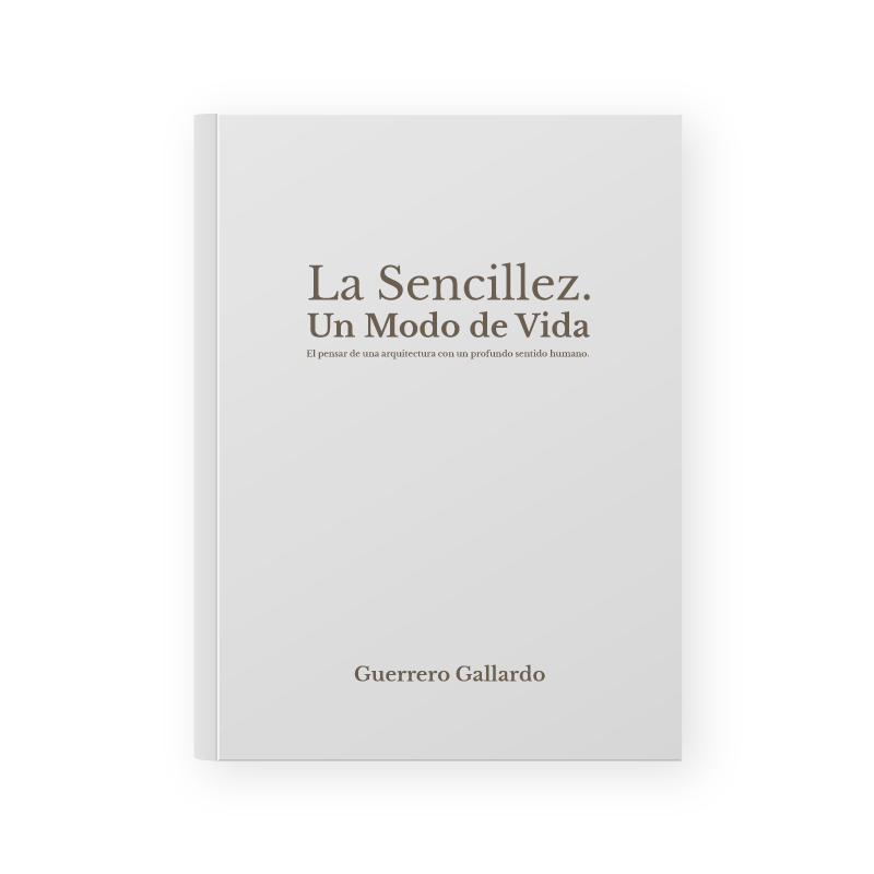 La Sencillez. Un Modo de Vida