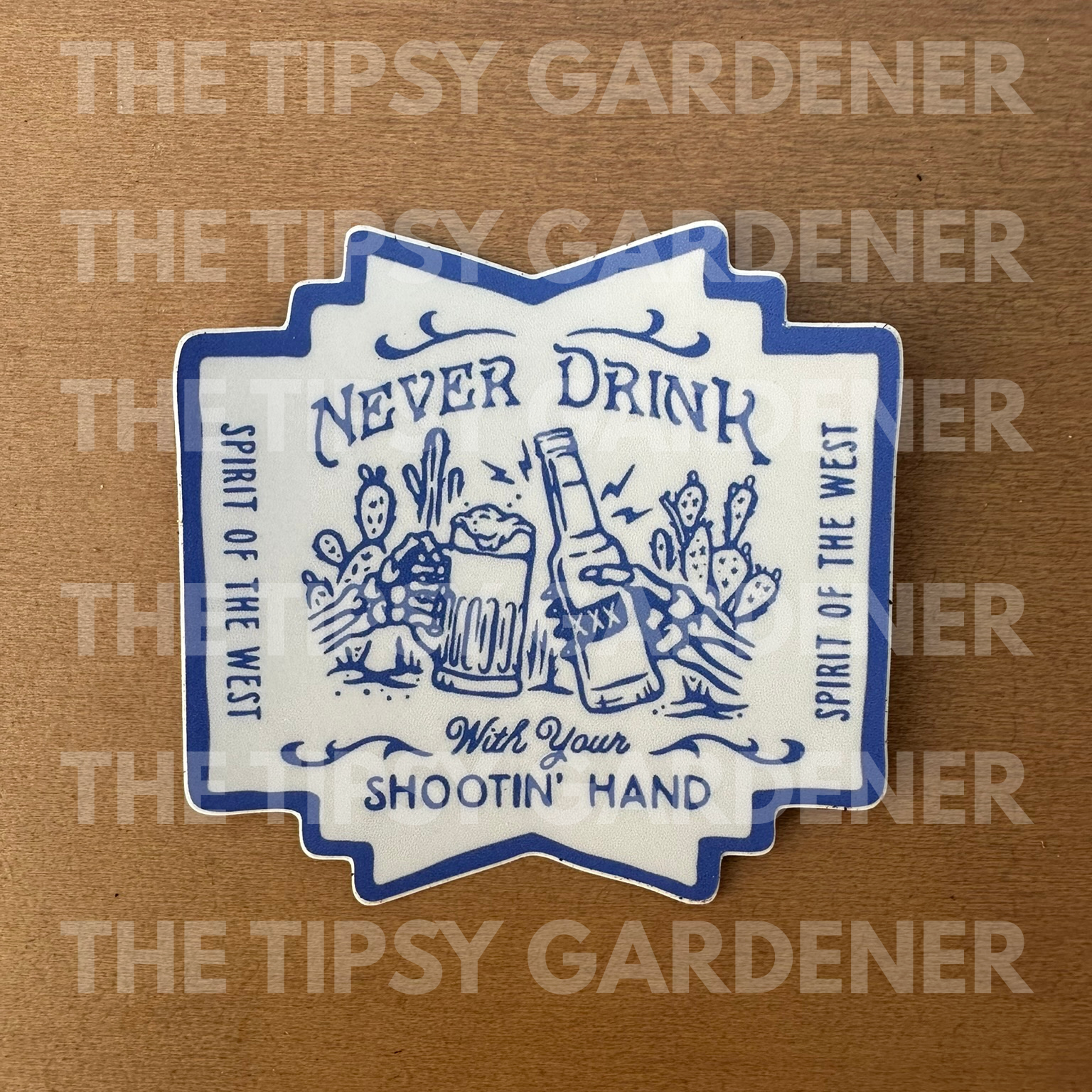 Never Drink With Your Shootin' Hand Sticker