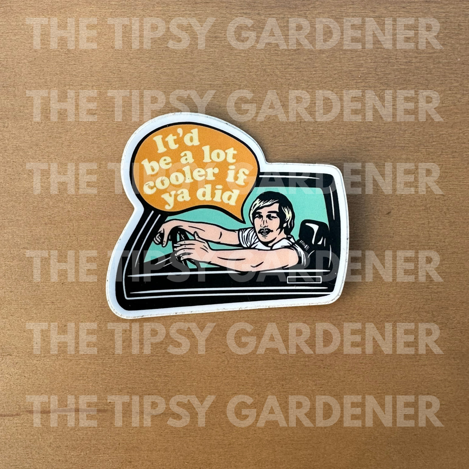 A Lot Cooler If You Did Sticker