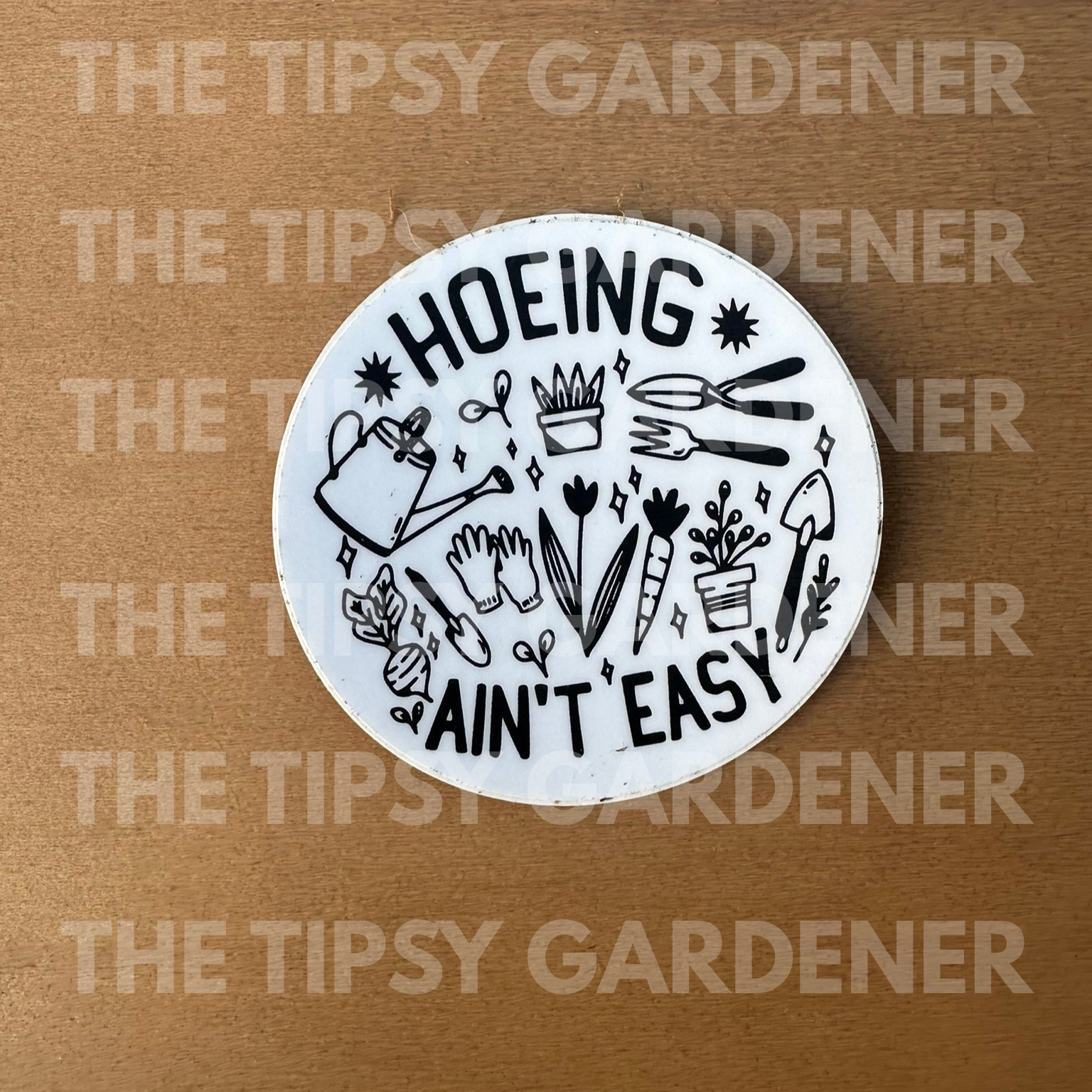 Hoeing Ain't Easy Sticker