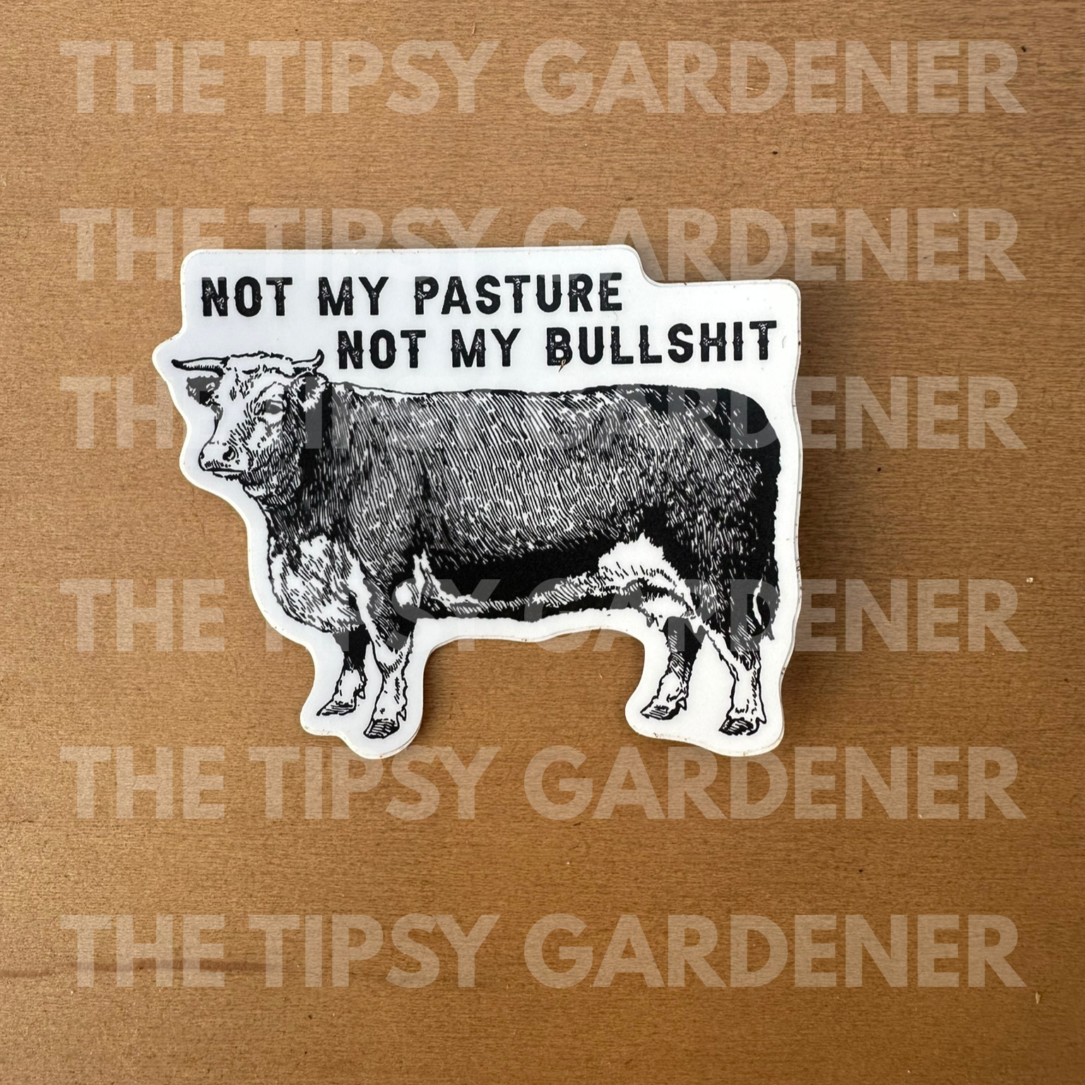 Not My Pasture Sticker