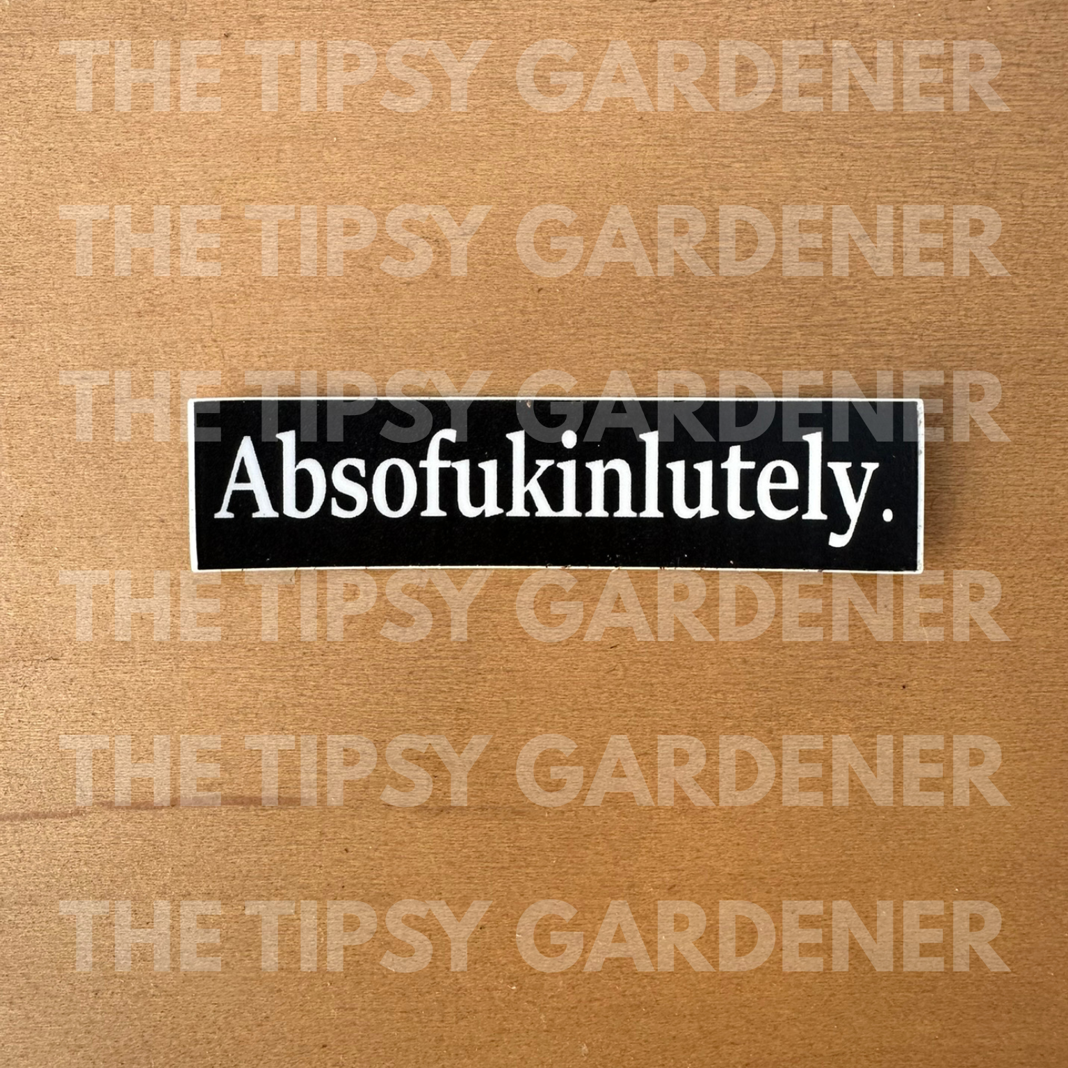 Absofukinlutely Sticker