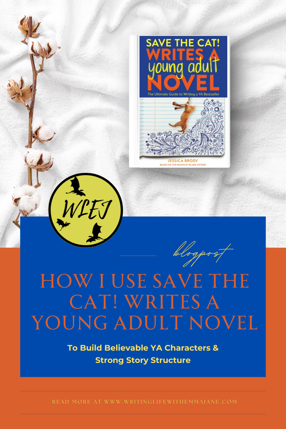 How I Use Save the Cat! to Build Believable YA Characters &amp; Strong Story Structure