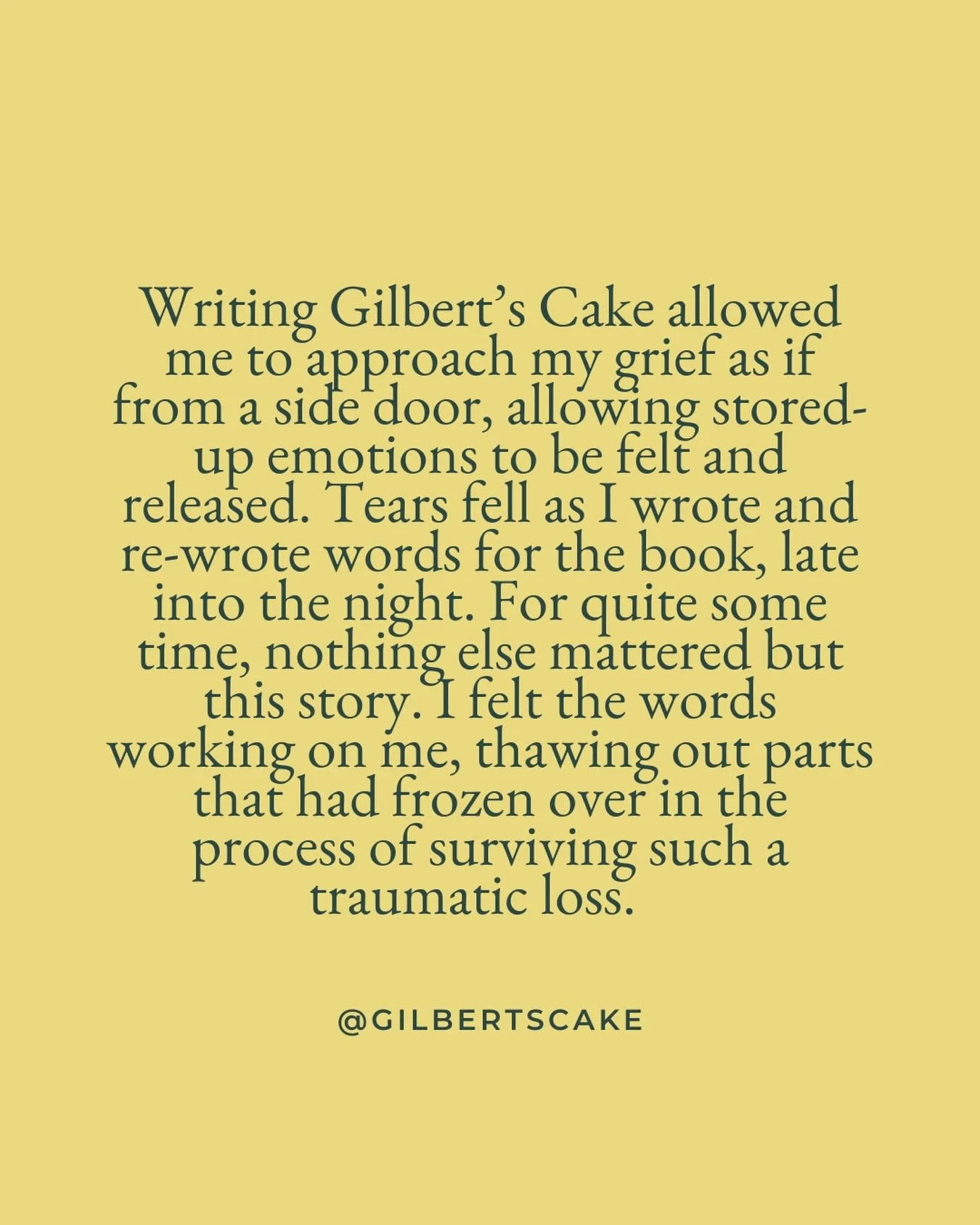 On writing as a therapeutic process . . . #gilbertscake #creativityheals #writinggrief #gildedsnail