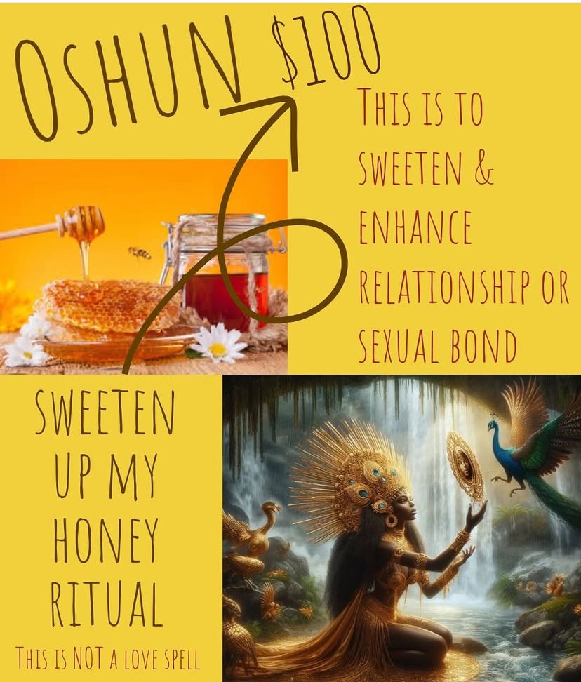 Oshun sweeten my honey ritual