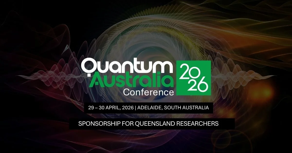 Sponsorship for QLD Researchers: Attend the Quantum Australia Conference