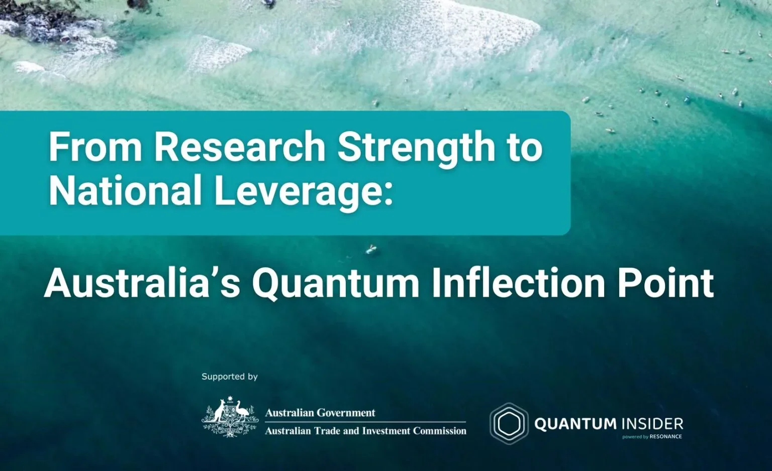 From Research Strength to National Leverage: Australia’s Quantum Inflection Point
