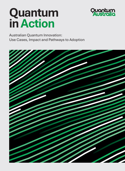 Quantum in Action: Australian innovation creating pathways to industry adoption