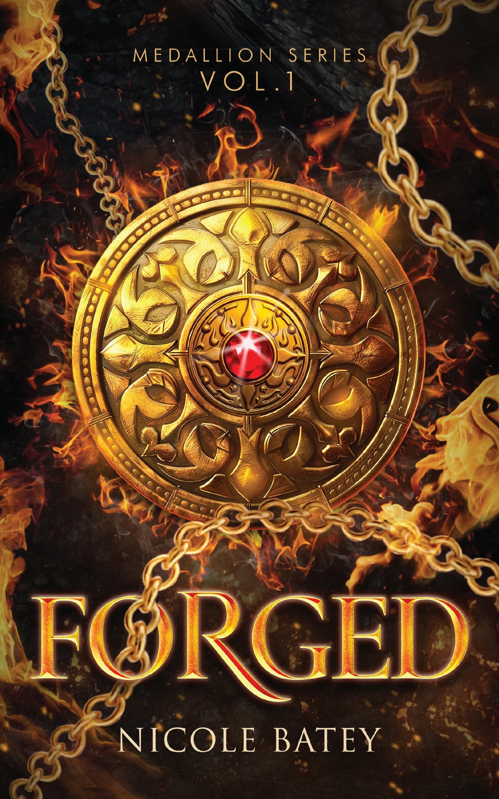 Forged Medallion Series: Volume 1 by Nicole Batey