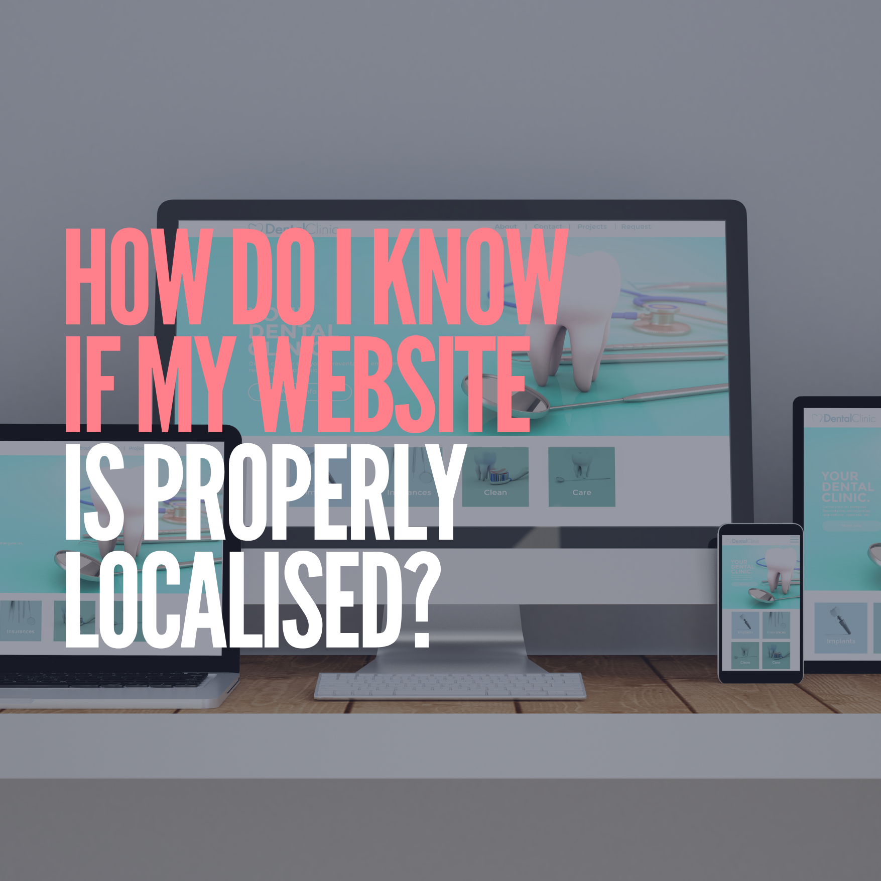 How Do I Know if My Website is Properly Localised?