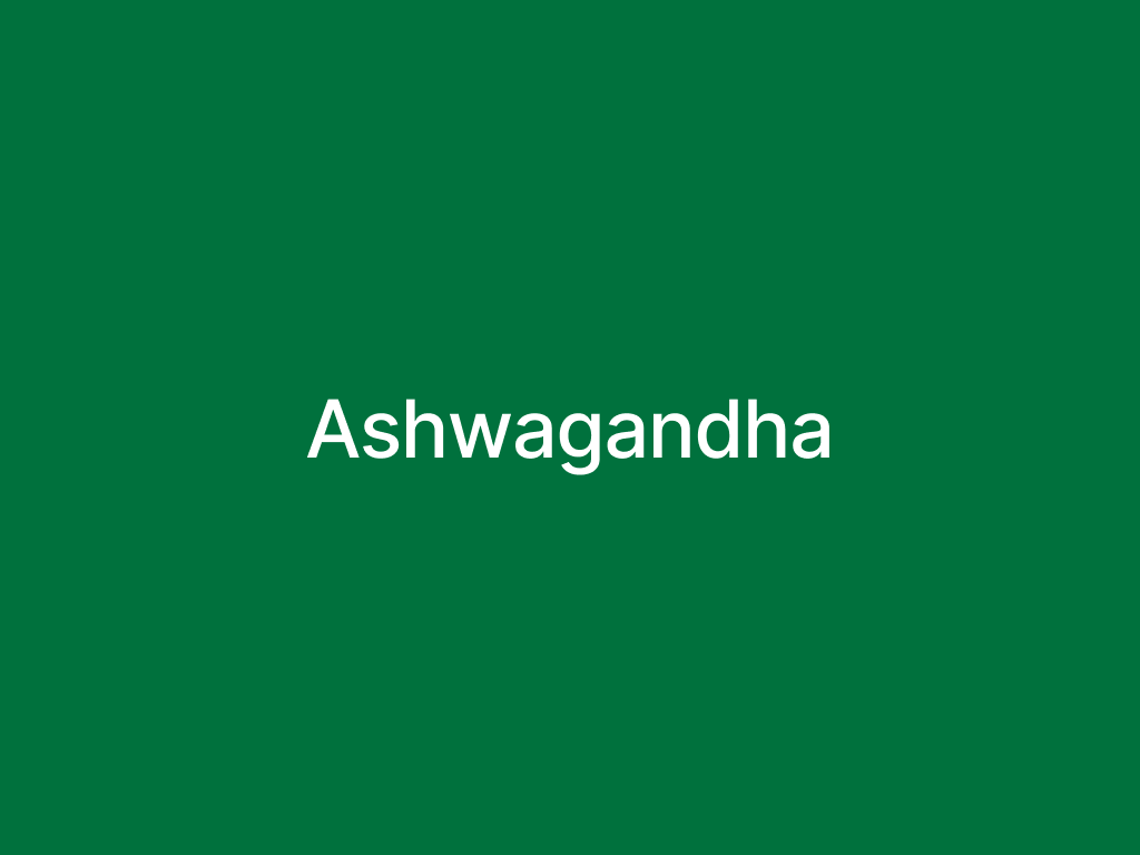 Ashwagandha