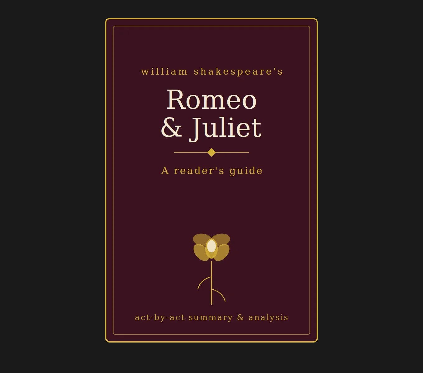 Romeo and Juliet Act-by-Act Master Study Guides