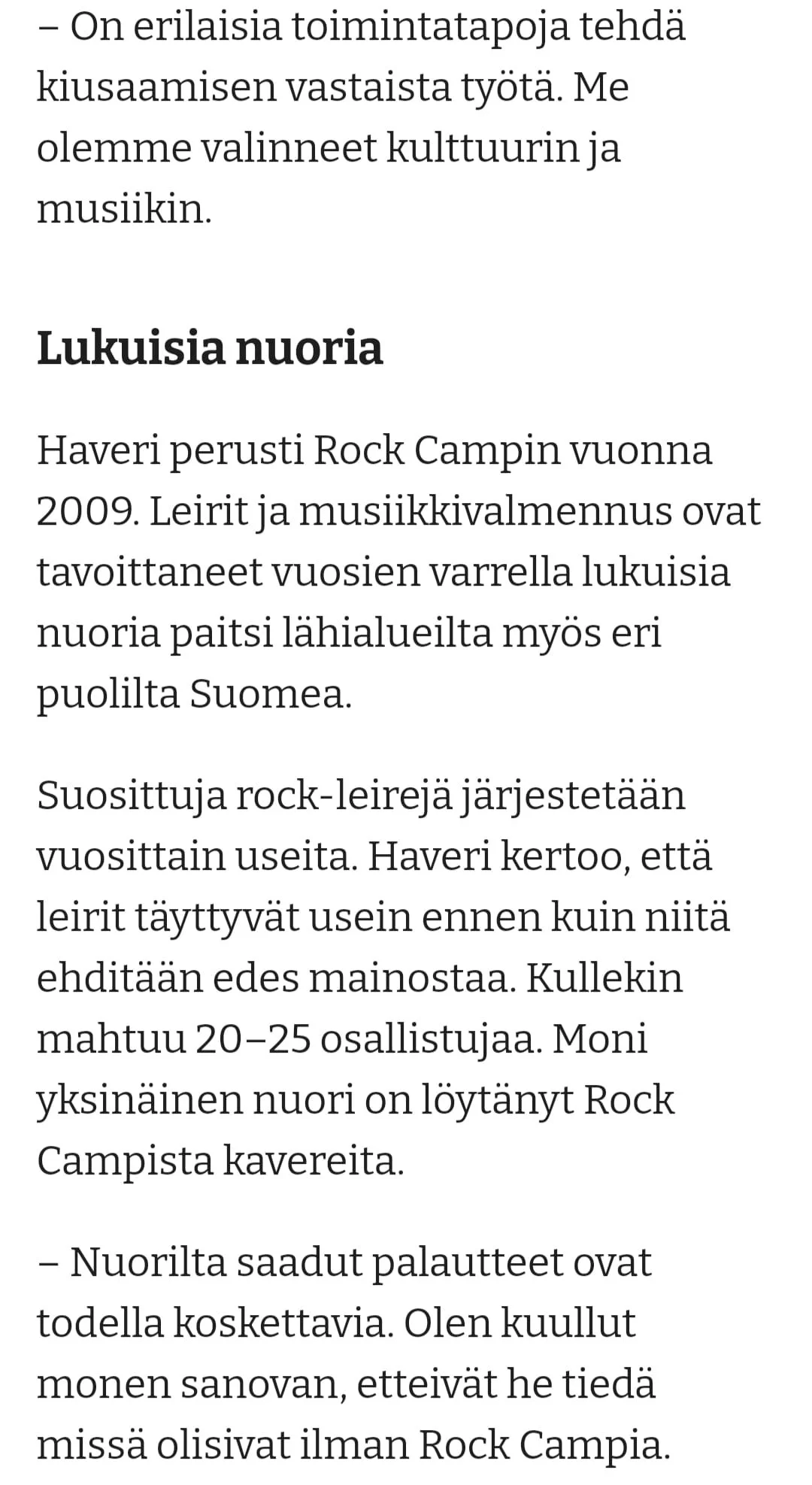 Tekstiväline kuva, jossa kerrotaan nuorista ja rock-leireistä Suomessa, perustettu vuonna 2009 Rock Campin kautta, ja nuorten kokemuksista ja mielipiteistä liittyen musiikkileireihin.