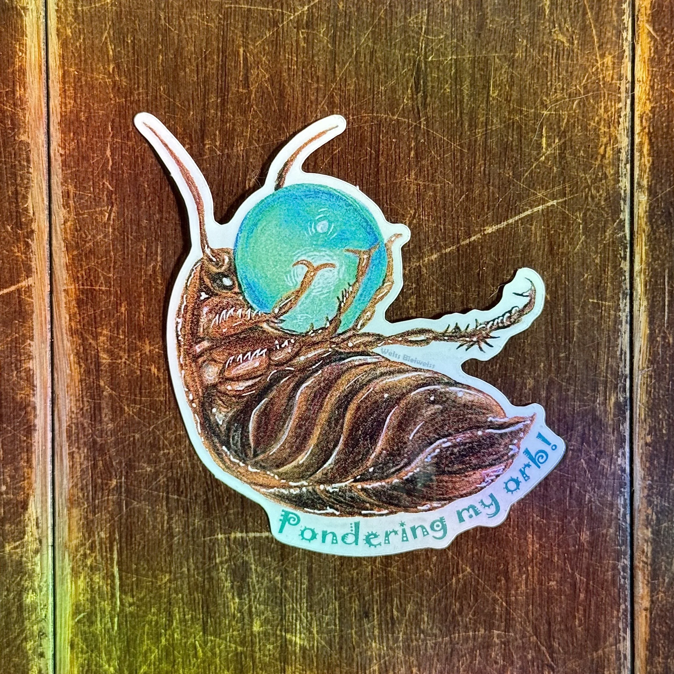 "Pondering my orb!" sticker