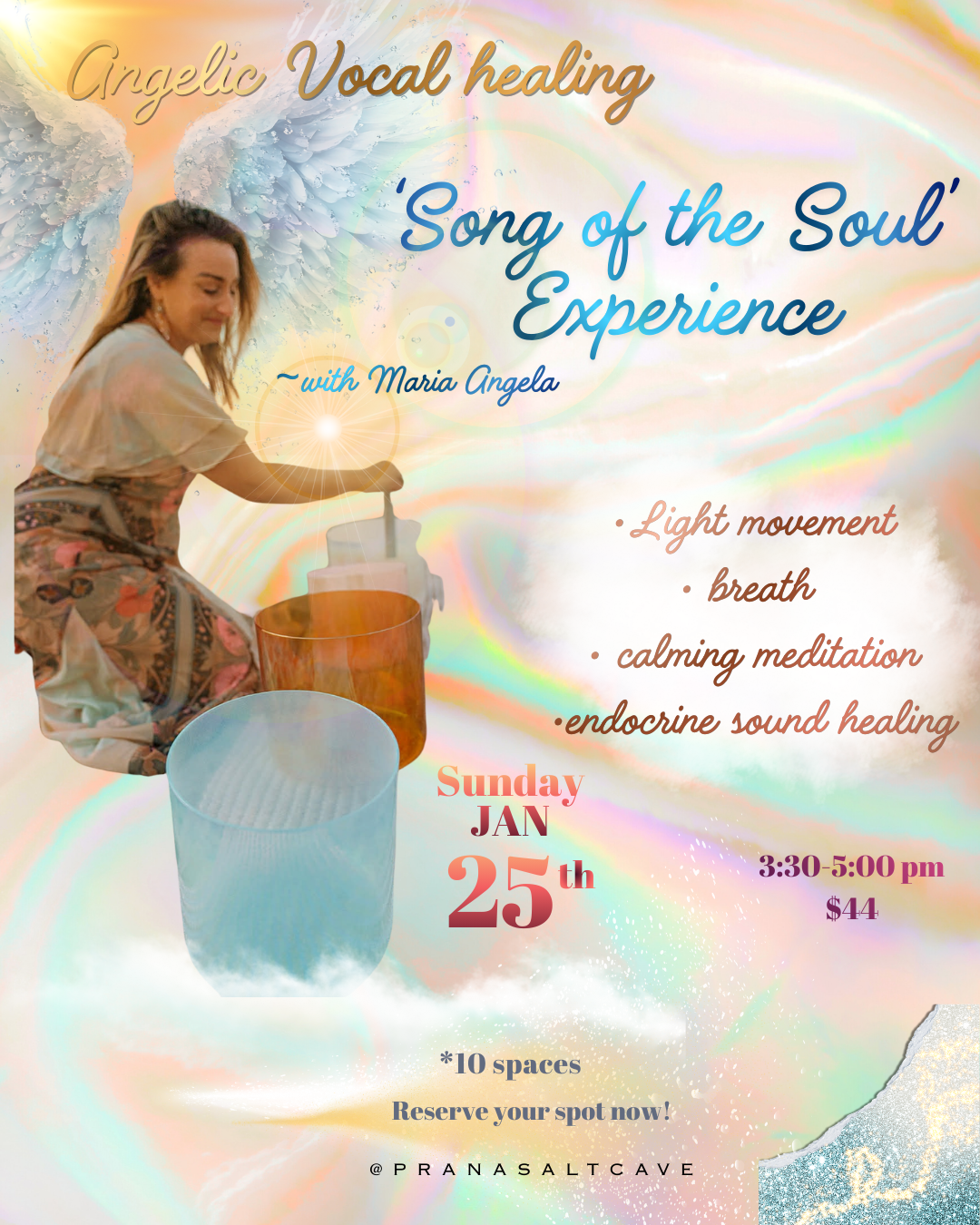 A promotional poster for an angelic vocal healing event features a woman with angel wings playing singing bowls against a colorful, ethereal background. The event is titled 'Song of the Soul Experience' with Maria Angela, scheduled for Sunday, January 25th, from 3:30 to 5:00 pm at Pranasaltcave, priced at $44. It emphasizes light movement, breath, calming meditation, and endocrine sound healing, with 10 spaces available.