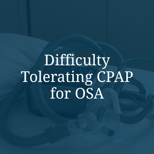 CPAP machine with tubes on a hospital bed, overlaid with the text 'Difficulty Tolerating CPAP for OSA'.