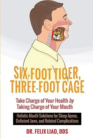 Book cover titled 'Six-Foot Tiger, Three-Foot Cage' by Dr. Felix Liao, DDS, with an illustration of a person opening their mouth, revealing the throat and teeth.