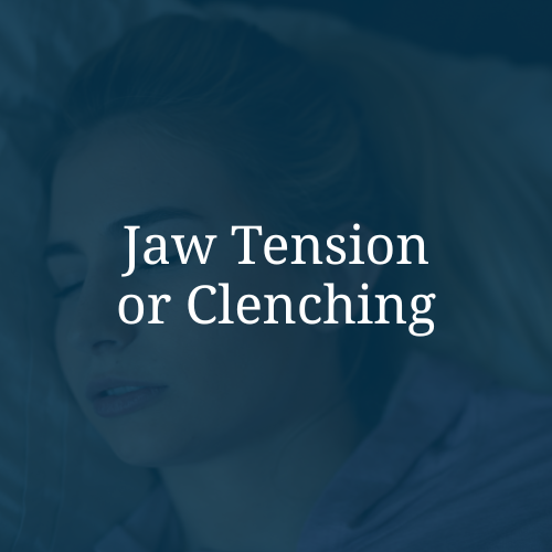 Text on a blue-tinted image saying "Jaw Tension or Clenching" with a woman in the background.