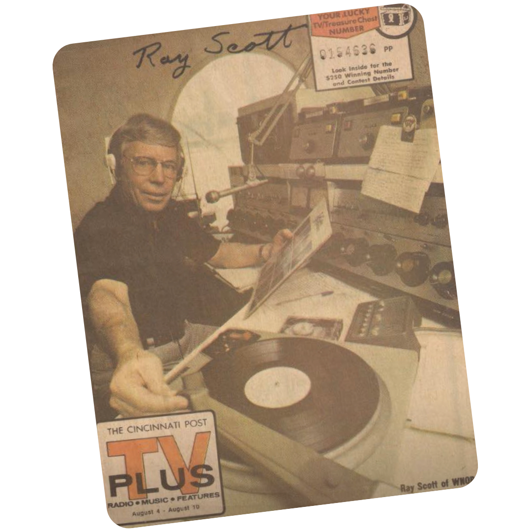 Gary Dale Scott's great uncle Ray Scott DJ and General Manager at WNOP-AM Radio in Northern Kentucky and Cincinnati.