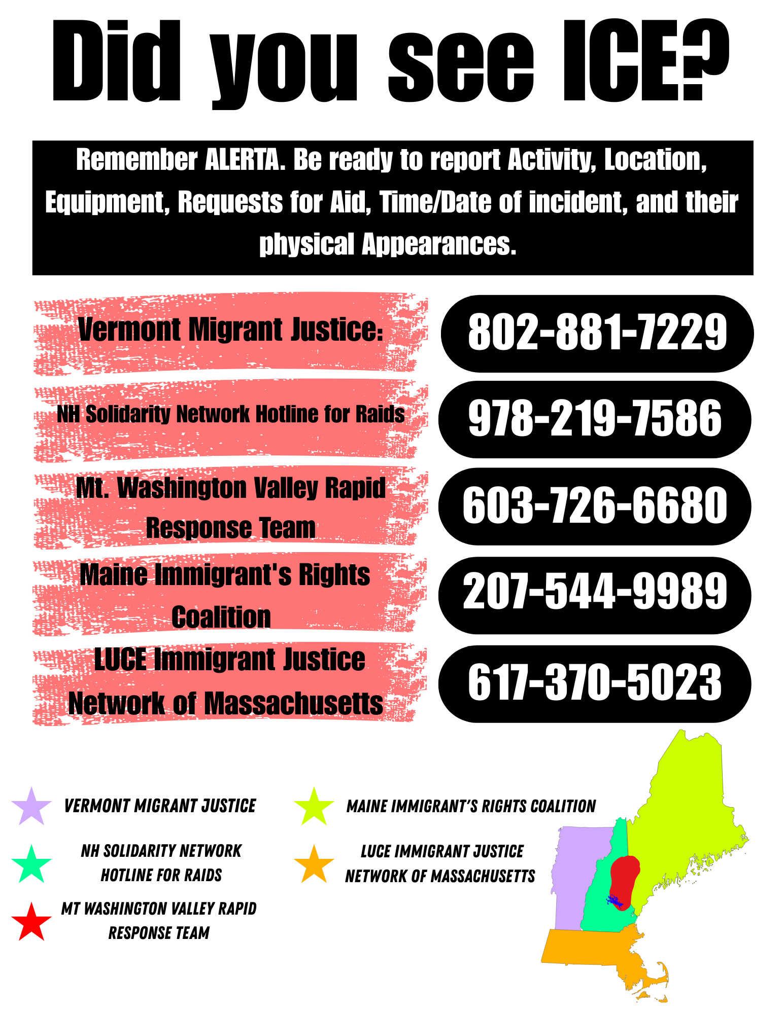 A color-coded map of New England showing various immigrant and migrant justice organizations. The map includes a legend with stars representing organizations like Vermont Migrant Justice, Maine Immigrant's Rights Coalition, NH Solidarity Network, LUCE Immigrant Justice, Mt. Washington Valley Rapid Response Team, and Network of Massachusetts, with their corresponding colors. Contact information for several groups is listed at the top, and the image includes a bold headline encouraging reporting activities related to ICE.