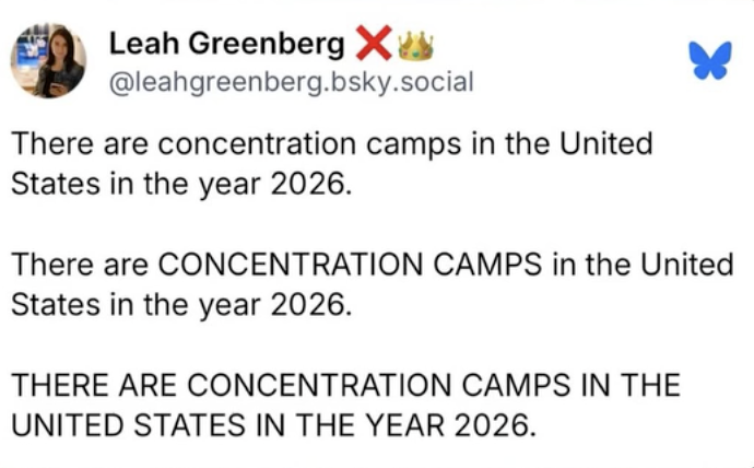 Screenshot of a social media post from Leah Greenberg, discussing concentration camps in the United States in 2026, with emphasized text and decorative icons.