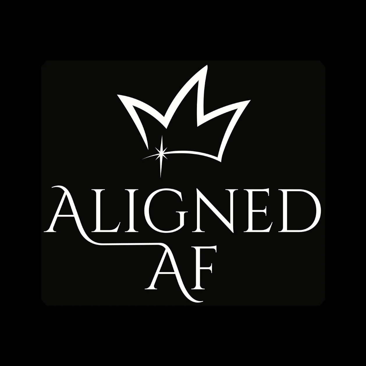 Black background with white crown logo and the words "Aligned AF" in stylized font.