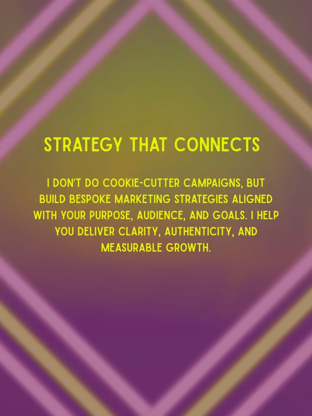 Text on a colorful, geometric background discussing marketing strategy and authentic, measurable growth.