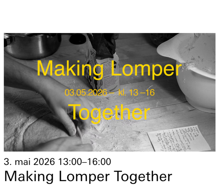 MAKE 'LOMPER' @ KUNSTHALL