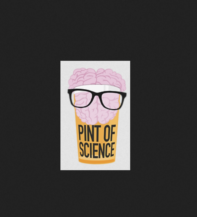 PINT OF SCIENCE FESTIVAL
