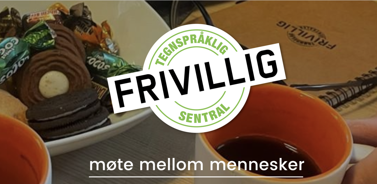 TEGNSPRÅKLIG VOLUNTEER CENTER