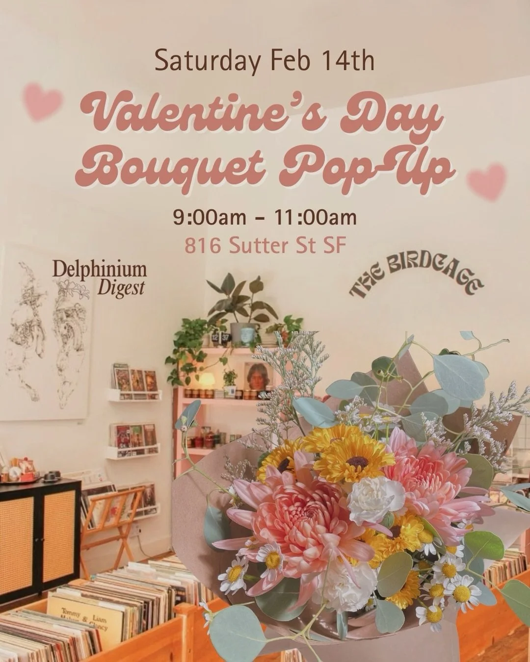 This Saturday, start your Valentine&rsquo;s Day with coffee &amp; flowers from @delphinium.digest&rsquo;s pop-up shop at @thebirdcagesf! 💌☕️

Choose from a variety of small &amp; medium bouquets, each including a very special Valentine from The Bird