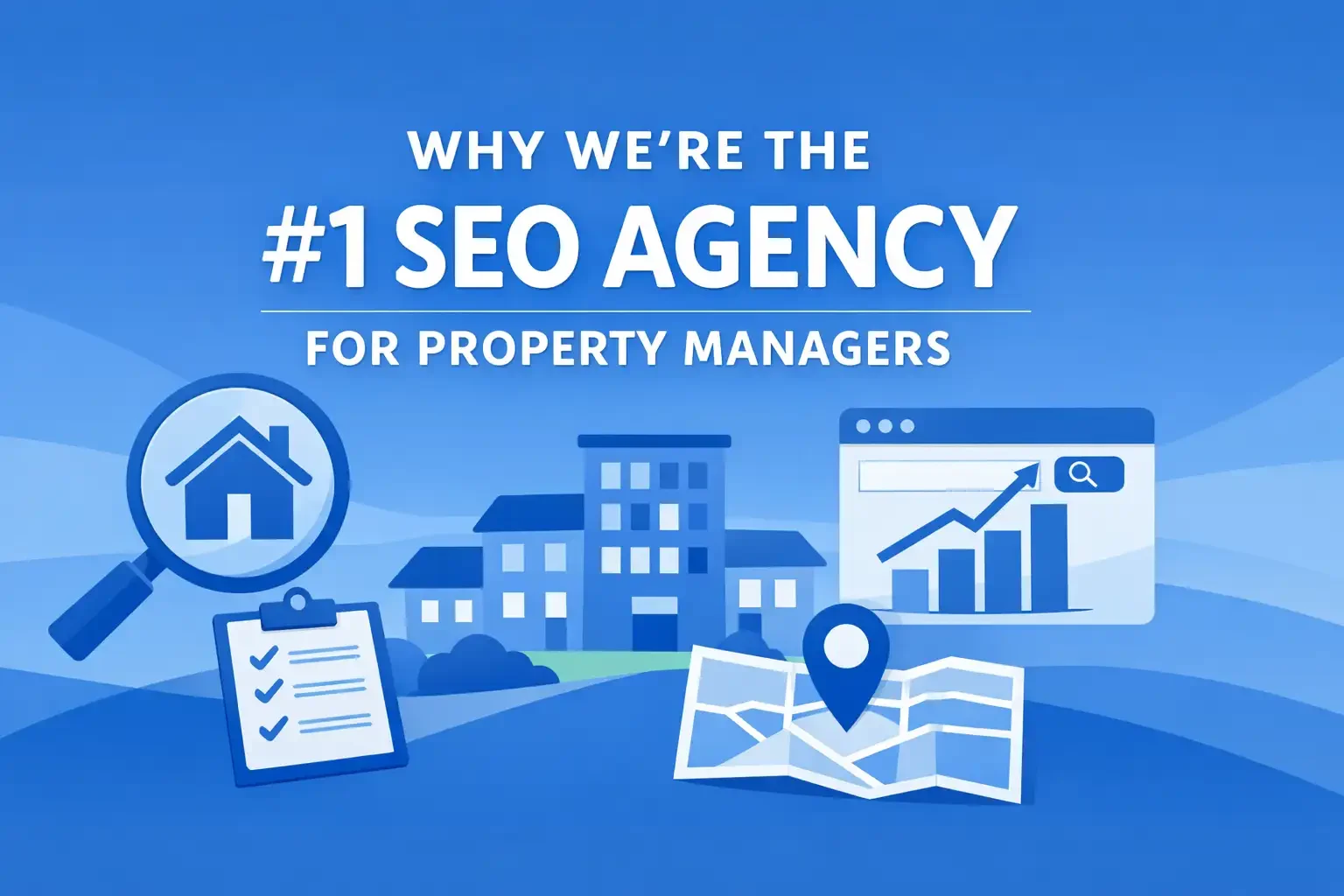 Why We’re the #1 SEO Agency for Property Managers in 2026